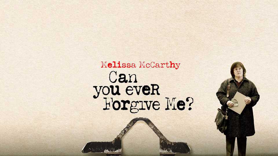 Can You Ever Forgive Me?